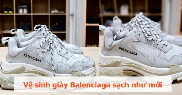 8+ Cách Giặt Giày Balenciaga Tại Nhà Hiệu Quả Và Cực Kì Đơn Giản